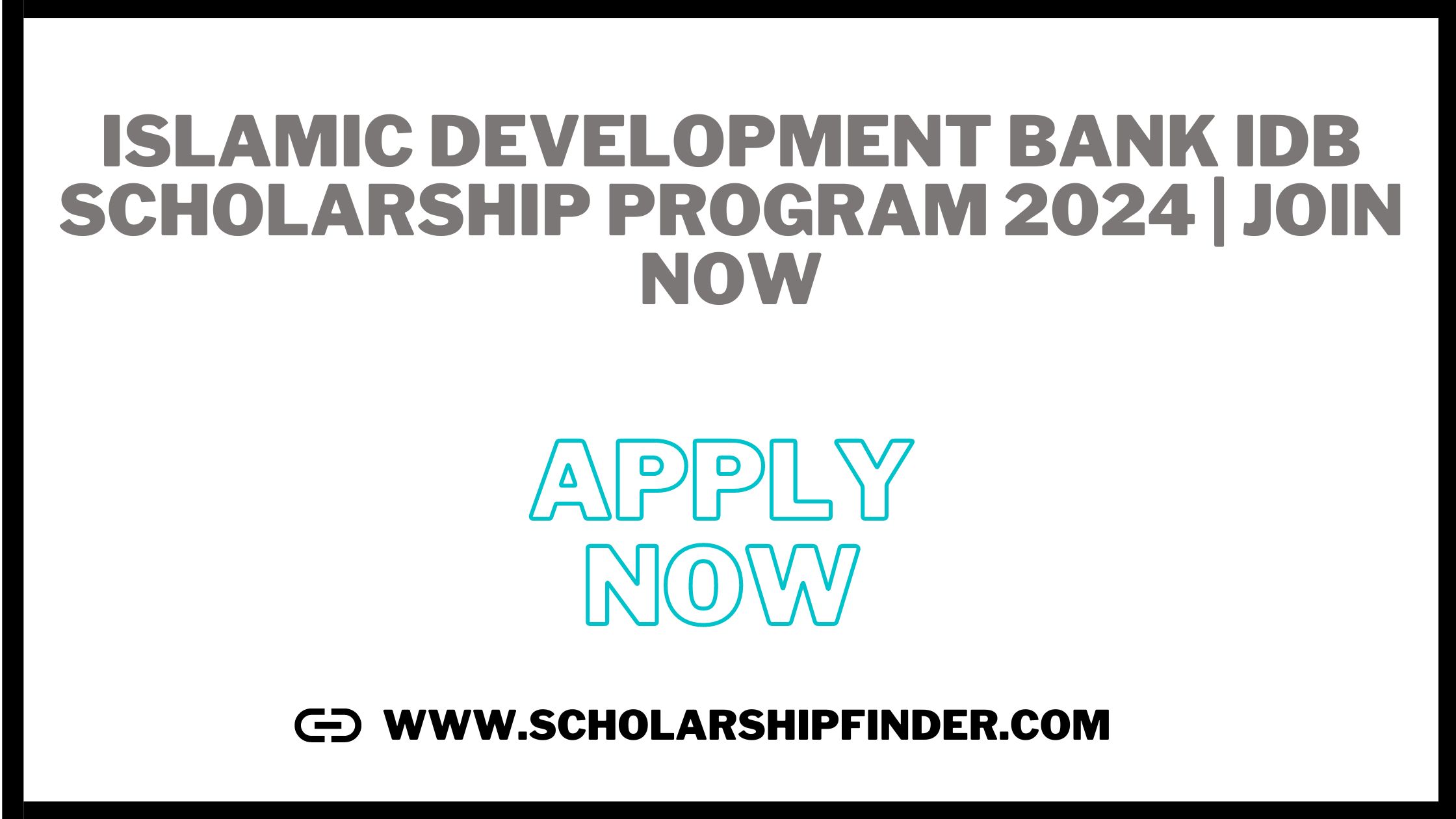 Islamic Development Bank IDB scholarship program 2024 | JOIN NOW