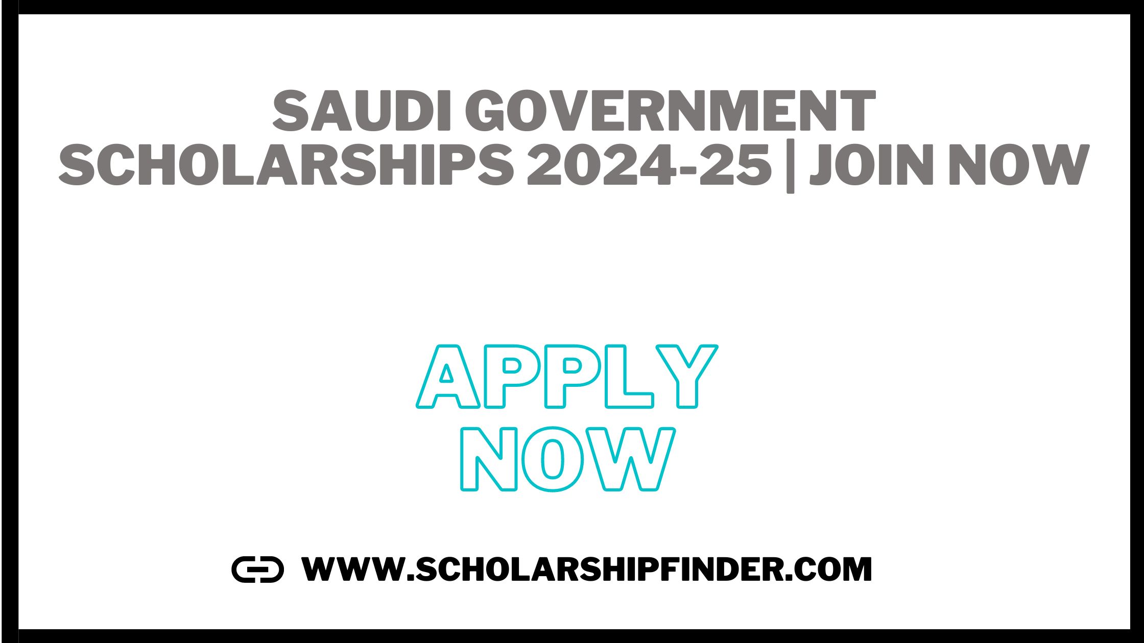 Saudi Government Scholarships 2024-25 | JOIN NOW