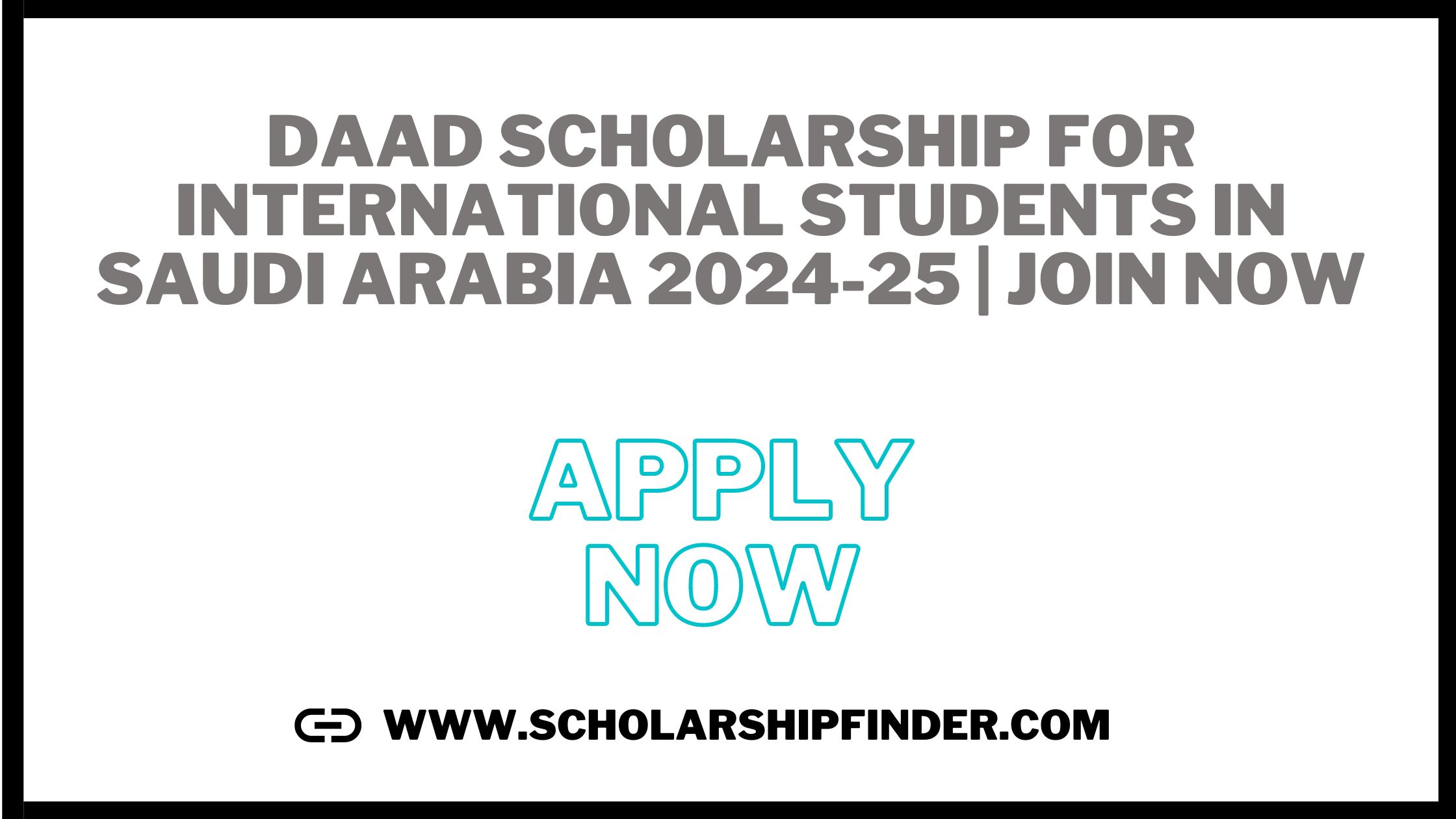 DAAD Scholarship for International Students in Saudi Arabia 2024-25 | JOIN NOW