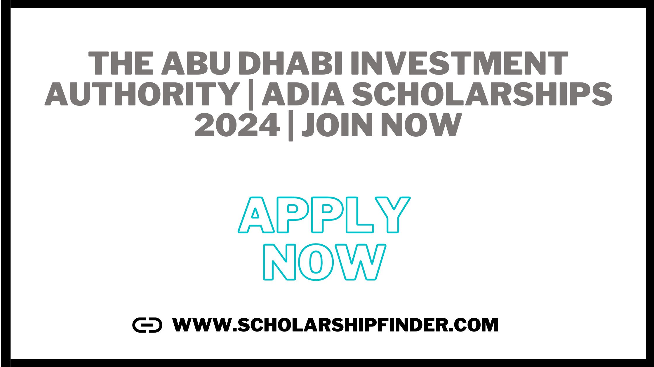 The Abu Dhabi Investment Authority | ADIA Scholarships 2024 | JOIN NOW