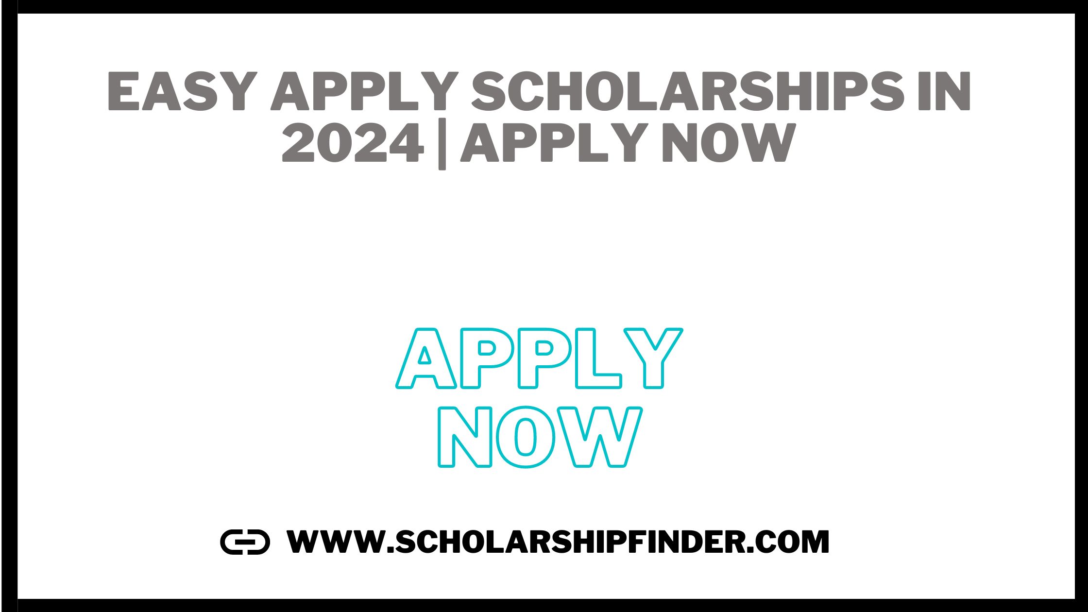 Easy Apply Scholarships in 2024 | APPLY NOW