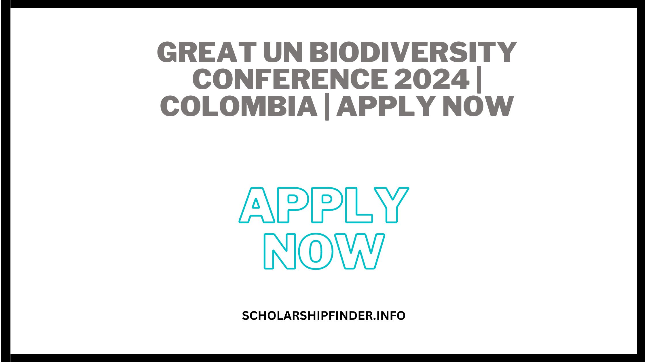 Great UN Biodiversity Conference 2024 | Colombia | APPLY NOW